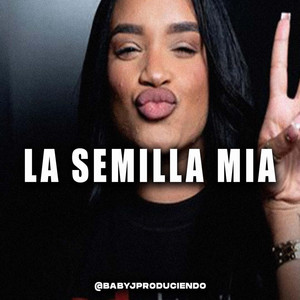 CRUSITA LA SEMILLA MIA - DEMBOW by Baby J Produciendo Album Cover