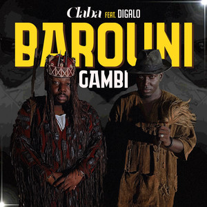 Claba - Barouni Gambi (feat. Digalo)
