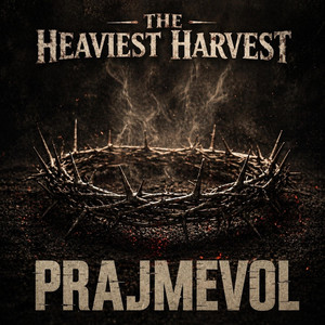 The Heaviest Harvest by PrajmEvol