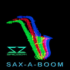 Sax-A-Boom by SAIID ZEIDAN