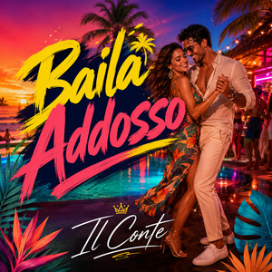 Baila Addosso by Il Conte