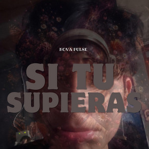 Si tu supieras by Nova Pulse