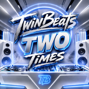 Two Times by Twinbeats
