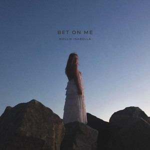 bet on me by Hollie Isabella