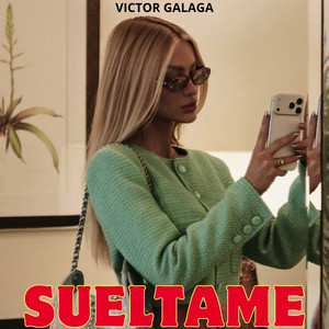 Sueltame by Victor Galaga