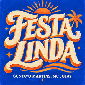 Festa Linda by Gustavo Martins, MC Jotav
