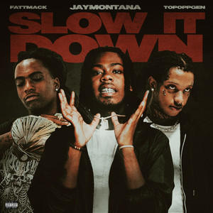 Slow It Down (feat. TopOppGen)
