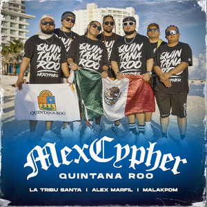 MexCypher Quintana Roo by La Tribu Santa, Alex Marfil, MalakPDM