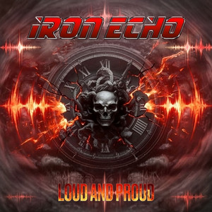 Loud and Proud by Iron Echo
