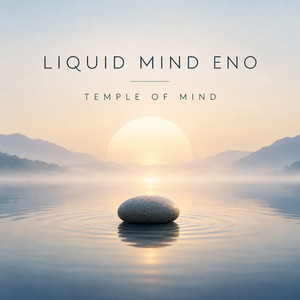 Temple of Mind by Liquid Mind Eno