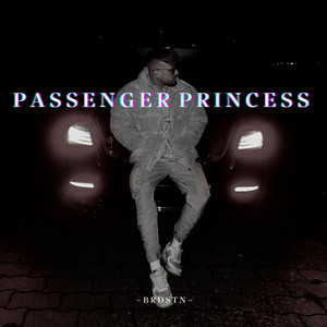 PASSENGER PRINCESS by BRDSTN