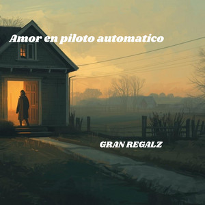 Amor en piloto automático by GRAN REGALZ