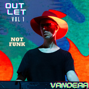 Outlet, Vol. 1: Not Funk album