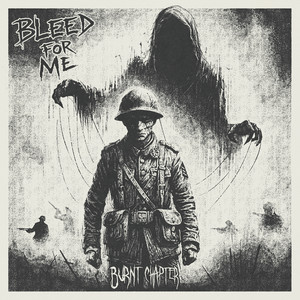 Bleed For Me by Burnt Chapter