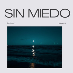 Sin Miedo by DonRemon