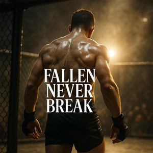 WorkoutDrive - FALLEN NEVER BREAK