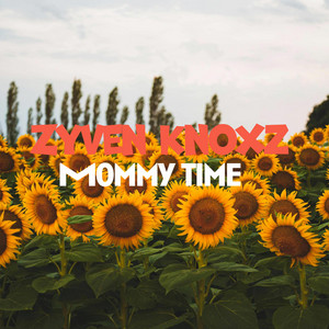 Mommy Time by Zyven Knox