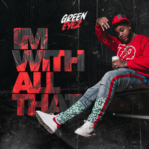 I'm With All That by GreenEyez