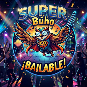 El Buho — Super Bailable (2026)