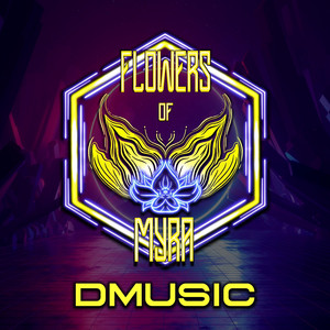 DMusic by Flowers of Myra