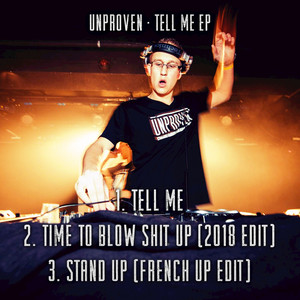 Tell Me - song and lyrics by Unproven | Spotify