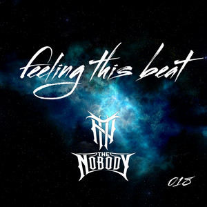 Feeling This Beat by The Nobody Hc