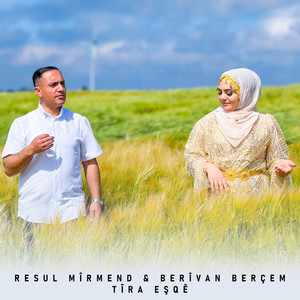 Resul Mirmend Koma Şıvan & Berîvan Berçem - Tîra Eşqê
