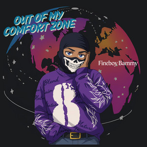 Out Of My Comfort Zone by Fineboy Bammy