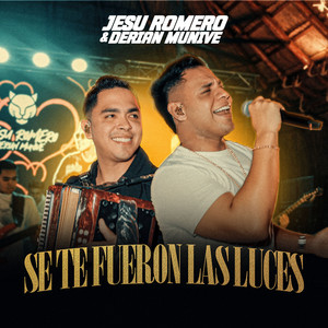 Jesu Romero & Derian Munive - Se Te Fueron Las Luces (Hoy Llora La Niña, En Vivo)