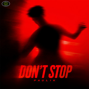 Don't Stop by Paulik