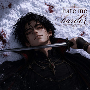 Hate me Harder by L-NERA