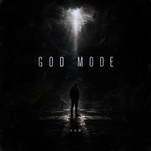 GOD MODE by K.B.W