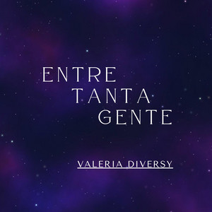 Entre tanta gente by Valeria Diversy