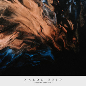 Passing Through by Aaron Reid