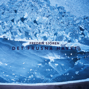 Det Frusna Havet by Fredrik Sjören