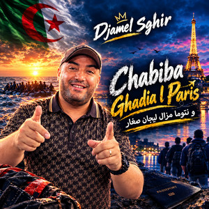 Chabiba Ghadia l Paris - Wintouma Mazal Ligan Sghar by Djamel Sghir