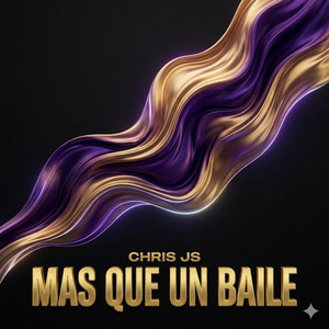 MAS QUE UN BAILE by CHRIS JS