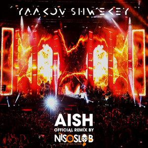 Aish - Official Remix by Yaakov Shwekey, דיג'יי ניסו סלוב