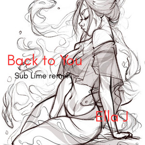Back to You Sublime Mix by Ella J