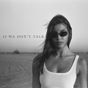 If We Don't Talk by Alex Moldovanos