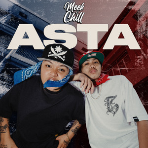 Asta by Meek & Chill, K-Ram, Mhot