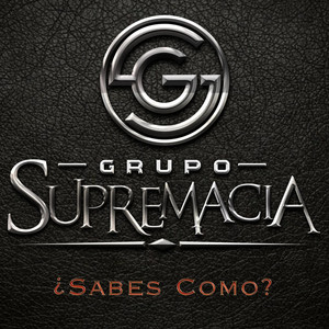 No Lo Valore by Grupo Supremacia