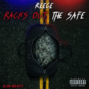 Racks Out the Safe by Reece