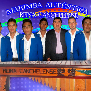 Marimba Auténtica Reina Canchelense - A Ritmo de Rancheras