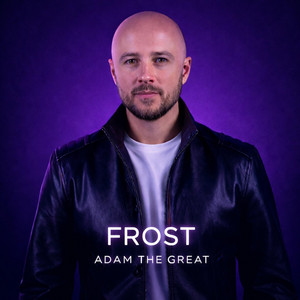 Frost by Adam the Great