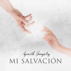 Azeneth González - Mi Salvación