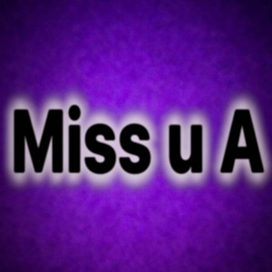 Miss u A by Yumex