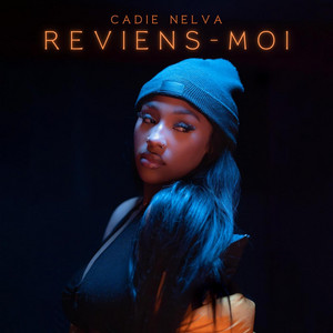 Reviens-moi by Cadie Nelva