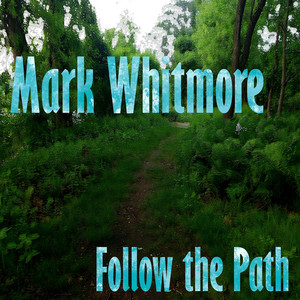 Follow the Path by Mark Whitmore, Maneframe