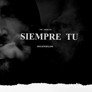 SIEMPRE TÚ by SOLSITOFLOW